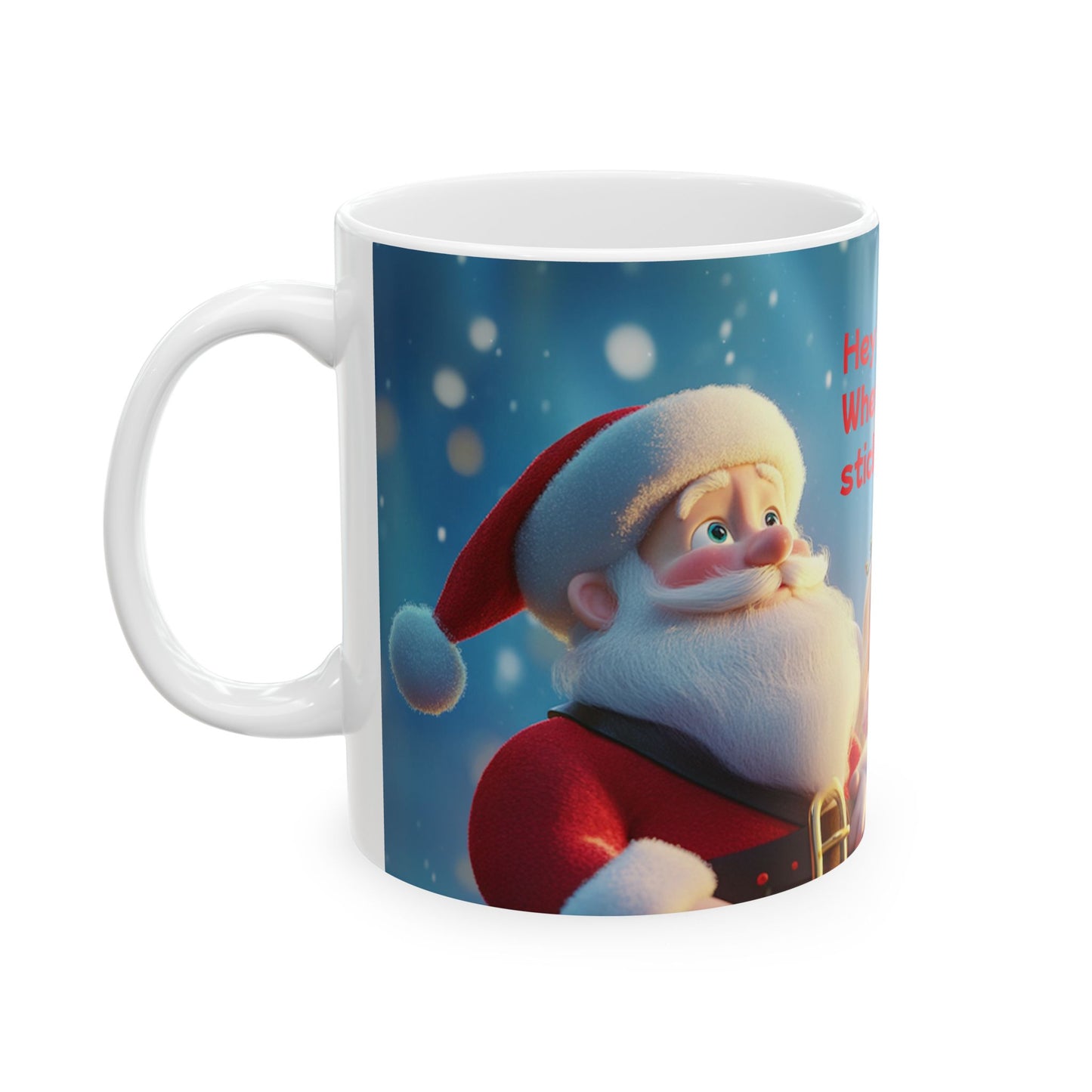 Whimsical Christmas Ceramic Mug - "Hey Santa! Where should I stick the tree?" - Perfect for Holiday Cheer