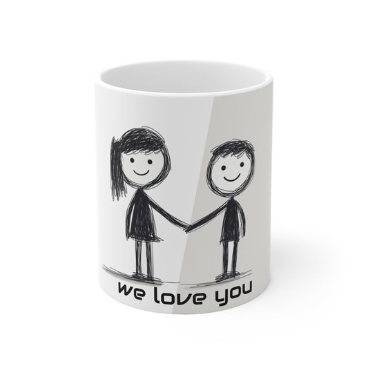 Cute 'We Love You' Friendship Mug 11oz - Perfect Gift for Loved Ones