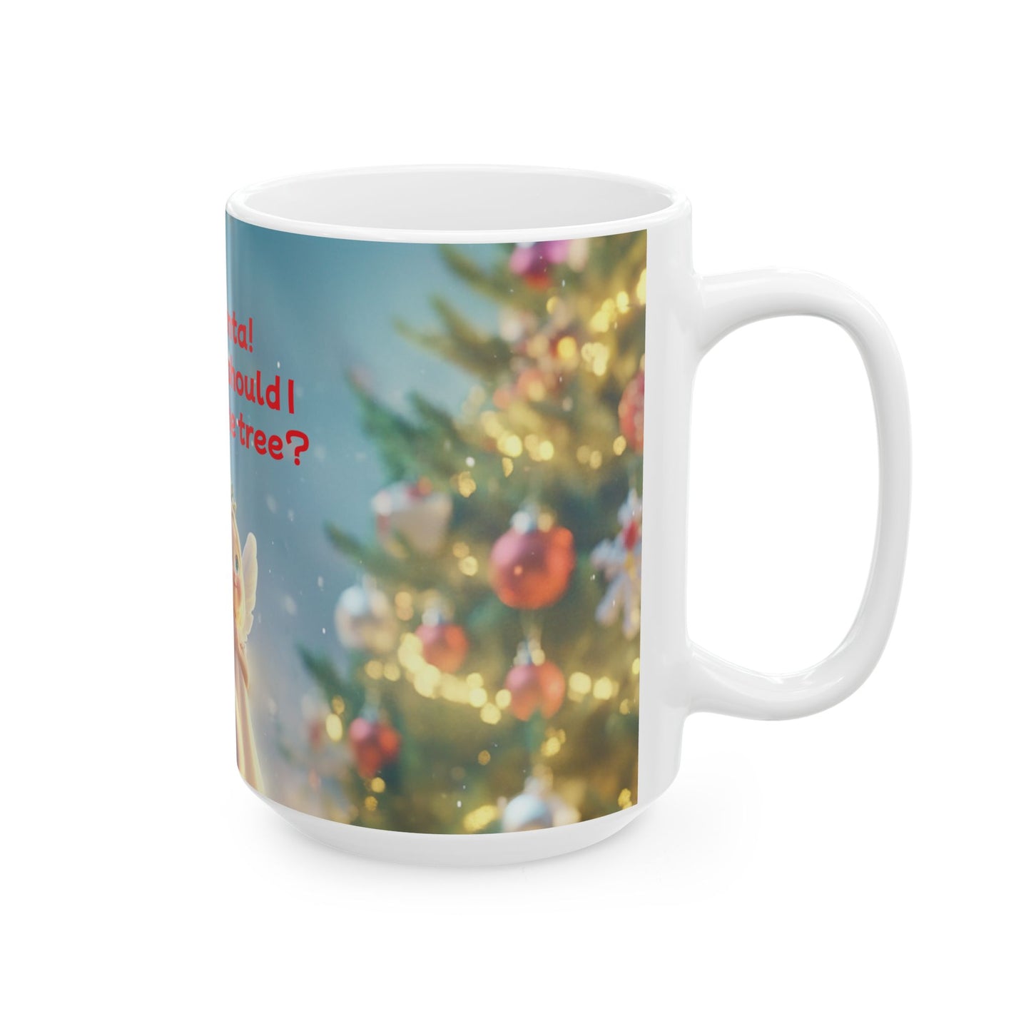 Whimsical Christmas Ceramic Mug - "Hey Santa! Where should I stick the tree?" - Perfect for Holiday Cheer