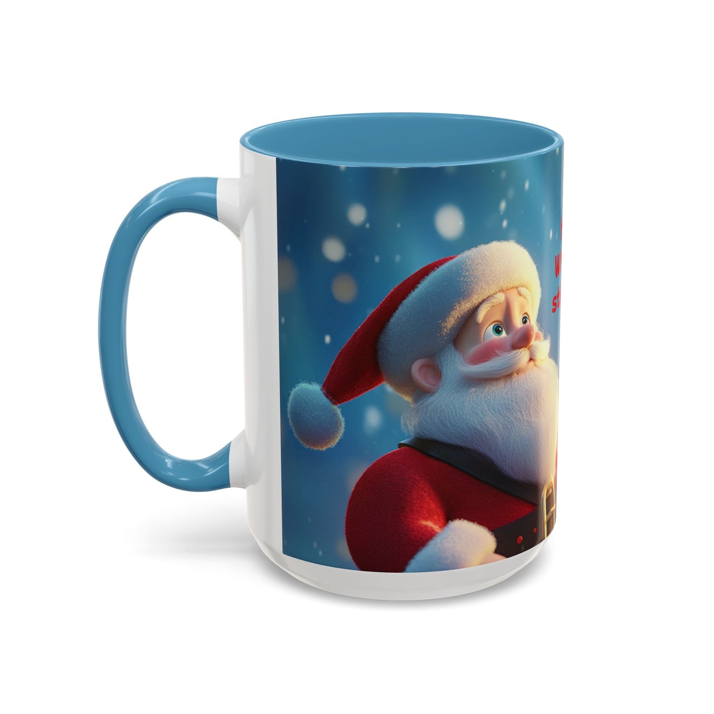 Funny Christmas Accent Coffee Mug - 'Hey Santa! Where should I stick the tree?'