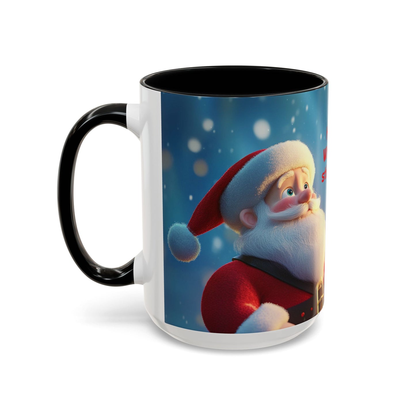 Funny Christmas Accent Coffee Mug - 'Hey Santa! Where should I stick the tree?'