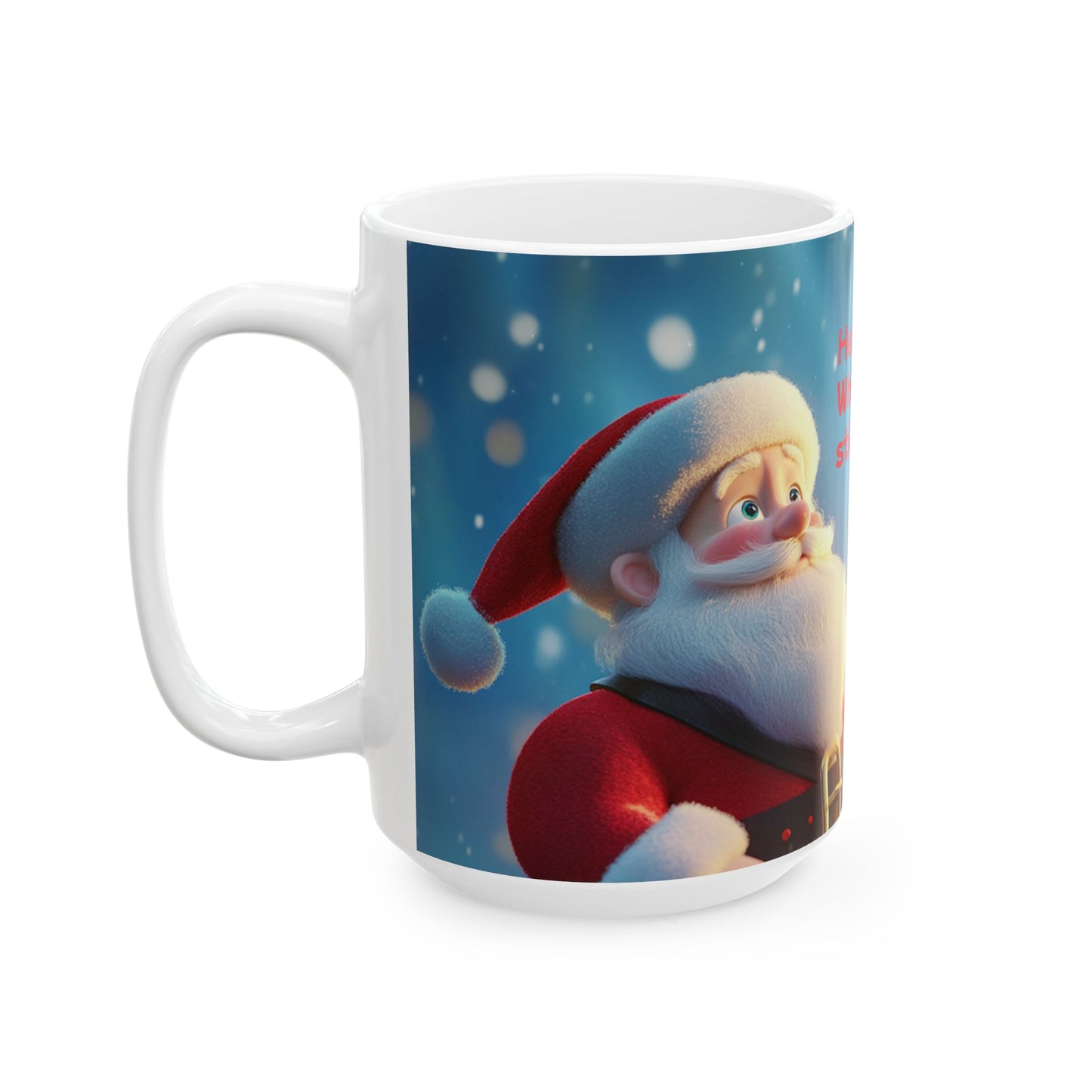 Whimsical Christmas Ceramic Mug - "Hey Santa! Where should I stick the tree?" - Perfect for Holiday Cheer