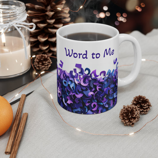 Word to Me Mug 11oz